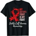 thumbnail image 1 of Premium Comfort - My Sister’s Fight Is My Fight Sickle Cell Anemia Awareness T-Shirt, 1 of 4