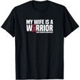 thumbnail image 1 of men and women can wear， My Wife is a Warrior Brain Aneurysm Awareness T-Shirt, 1 of 4