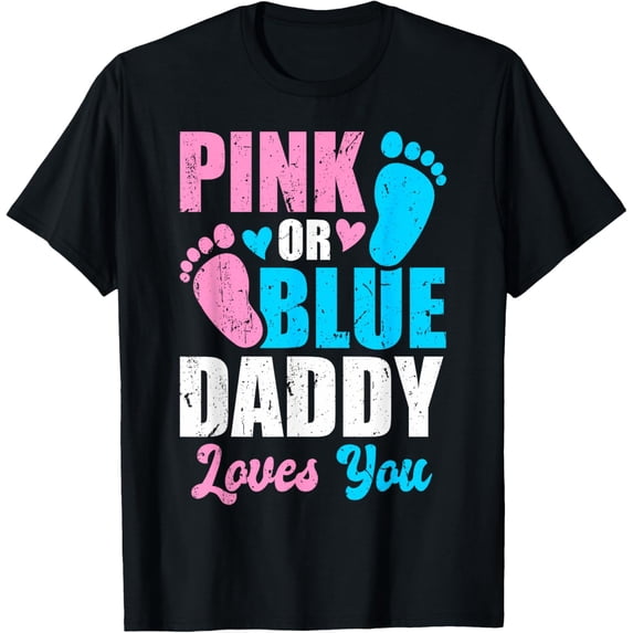 Premium Comfort - Pink or blue daddy loves you Baby Gender Reveal T-Shirt