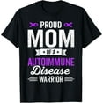 thumbnail image 1 of men and women can wear， Proud Mom of a Autoimmune Disease Warrior Survivor Awareness T-Shirt, 1 of 4