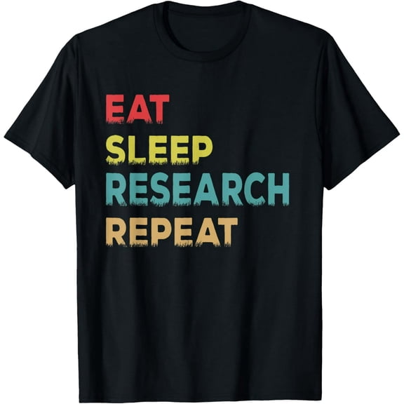 Premium Comfort - Researcher Gift, Eat Sleep Research Repeat Tshirt T-Shirt