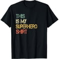 thumbnail image 1 of Premium Comfort - This is My Superhero Shirt Awesome Funny Birthday Teacher T-Shirt, 1 of 4