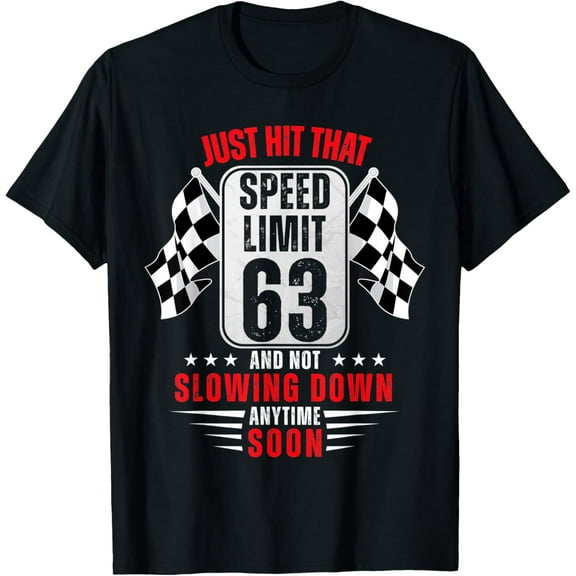 Premium Daily Comfort - 63th Birthday Speed Limit Sign 63 Years Old Funny Racing T-Shirt