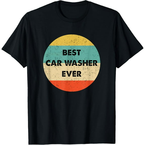 Premium Daily Comfort - Car Washer Shirt | Best Car Washer Ever T-Shirt