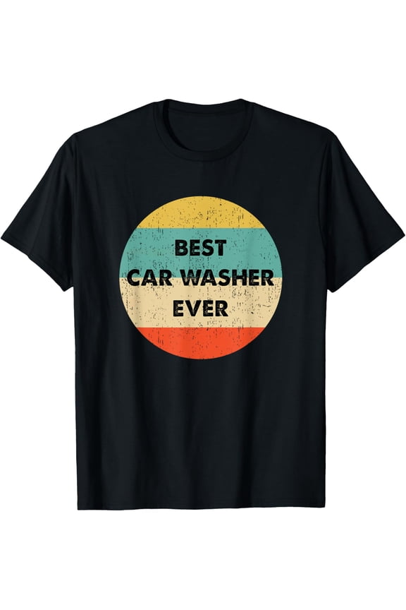 Premium Daily Comfort - Car Washer Shirt | Best Car Washer Ever T-Shirt