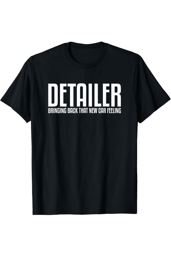 Premium Daily Comfort - Detailer Bringing Back That New Car Feeling Auto Detailing T-Shirt