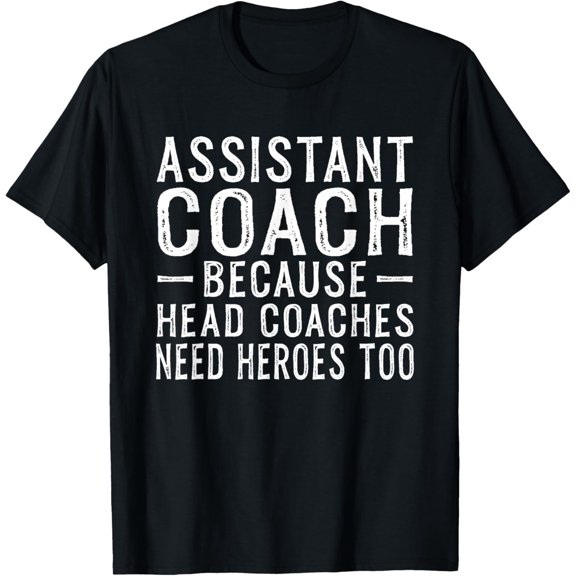 Premium Daily Comfort - Funny Assistant Coach T-Shirt