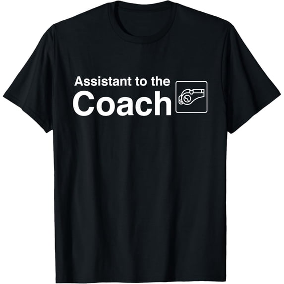 Premium Daily Comfort - Funny Assistant to the Coach Gift T-Shirt