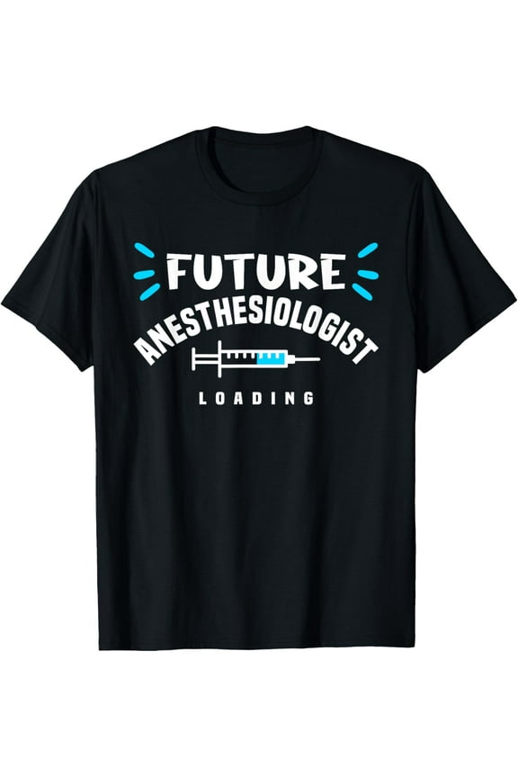 Premium Daily Comfort - Future Anesthesiologist Loading Anesthesia Anesthesiology T-Shirt