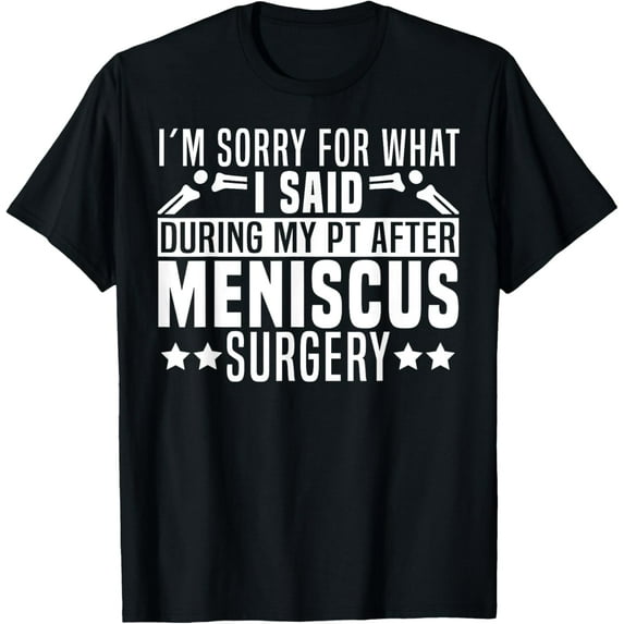 Premium Daily Comfort - Meniscus Tear Surgery Survivor Meniscus Repair Injury T-Shirt