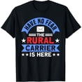 thumbnail image 1 of Premium Daily Comfort - Postal Worker No Fear Rural Carrier Mailman Postman T-Shirt, 1 of 4