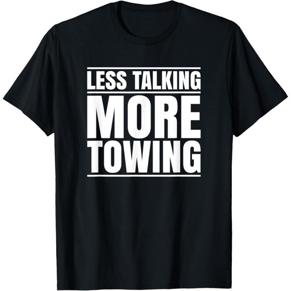 Premium Daily Comfort - Tow Trucker Less Talking Towing Service Tow Truck Driver T-Shirt
