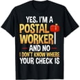 thumbnail image 1 of Premium Daily Comfort - Yes I'm a Postal Worker - Mailman Mail Delivery Postman T-Shirt, 1 of 4