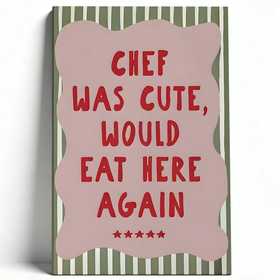 Premium Framed Canvas Wall Art - Chef Was Cute Would Eat Here Again, Playful Kitchen & Dining Decor For Home Restaurant Cafe, Easy To Hang, High-Definition Print 16*24inch(40*60cm)