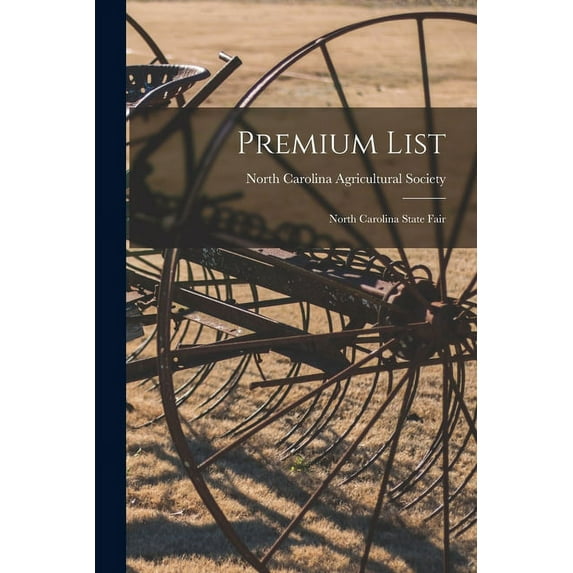 Premium List : North Carolina State Fair (Paperback)