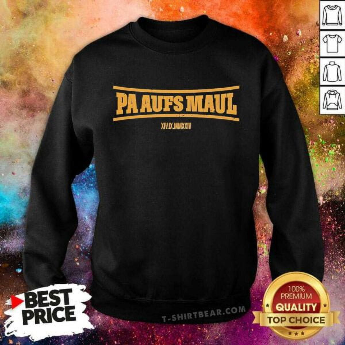 Premium Stefan Raab Pa Aufs Maul 2024 Sweatshirt