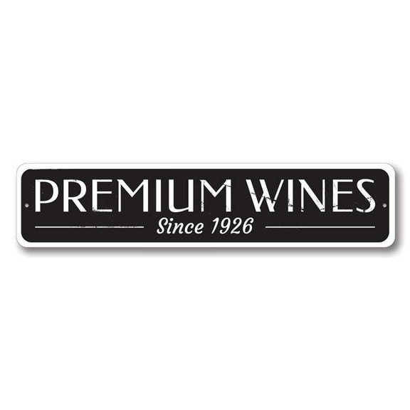 Premium Wines Sign, Since Established Date Bar Sign, Custom Home Bar Sign, Wine Lover Aluminum Decor - 4x18 inches