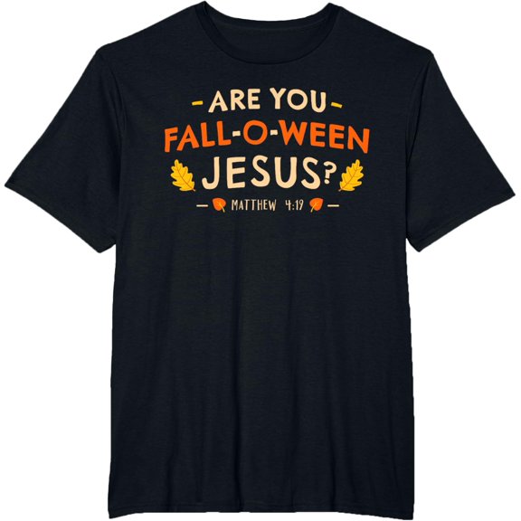 Premium model-Unisex-100% cotton-Are You Fall O Ween Jesus Shirt Halloween Matthew Christian T-Shirt