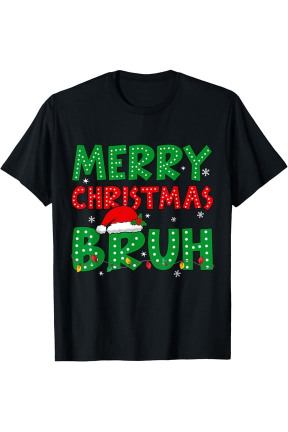 Premium model-Unisex-100% cotton-Bruh Meme Funny Saying Bro Greeting Teens Boys Men Christmas T-Shirt