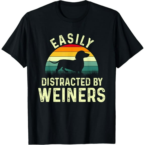 Premium model-Unisex-100% cotton-Dachshund Weiner Dog, Easily Distracted By Weiners T-Shirt