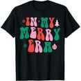 thumbnail image 1 of Premium model-Unisex-100% cotton-Funny In My Merry Era Christmas Family Matching Xmas T-Shirt, 1 of 4