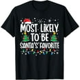 thumbnail image 1 of Premium model-Unisex-100% cotton-Most Likely To Be Santa's Favorite Family Christmas Matching T-Shirt, 1 of 4