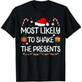 thumbnail image 1 of Premium model-Unisex-100% cotton-Most Likely To Shake The Presents family Christmas matching T-Shirt, 1 of 4