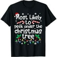 thumbnail image 1 of Premium model-Unisex-100% cotton-Most Likely to Peek Under The Christmas Tree Matching Family T-Shirt, 1 of 4