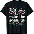 thumbnail image 1 of Premium model-Unisex-100% cotton-Most Likely to Shake The Presents Christmas Matching Family T-Shirt, 1 of 4