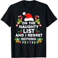 thumbnail image 1 of Premium model-Unisex-100% cotton-On The Naughty List And I Regret Nothing Funny Xmas T-Shirt, 1 of 4