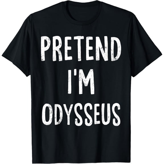 Premium model-Unisex-100% cotton-Pretend I'm Odysseus Lazy Easy Halloween Costume T-Shirt