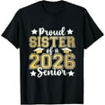 thumbnail image 1 of Premium model-Unisex-100% cotton-Sister Senior 2026 Proud Sister of a Class of 2026 Graduate T-Shirt, 1 of 4