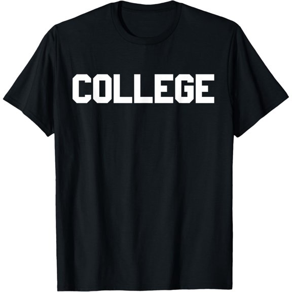 Premium model-Unisex-100% cotton-T-Shirt That Says College T-Shirt