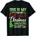 thumbnail image 1 of Premium model-Unisex-100% cotton-This Is My It's Too Hot For Ugly Christmas Sweaters Holiday T-Shirt, 1 of 4