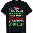 thumbnail image 1 of Premium model-Unisex-100% cotton-This Is My It's Too Hot For Ugly Christmas Sweaters Xmas T-Shirt, 1 of 4