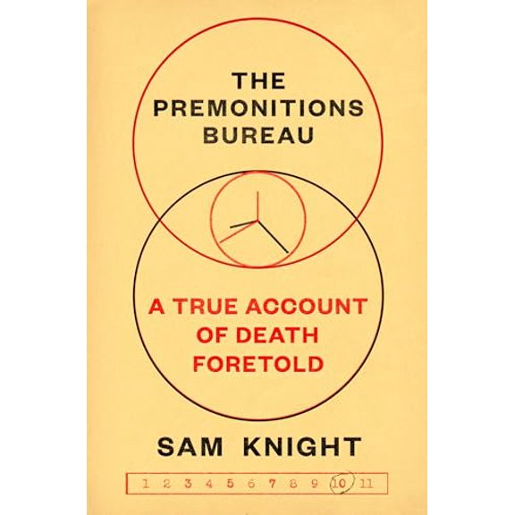 Pre-Owned The Premonitions Bureau: A True Account of Death Foretold (Hardcover) 1984879596 9781984879592