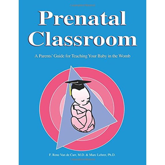 Pre-Owned Prenatal Classroom (Paperback) 0893341525 9780893341527