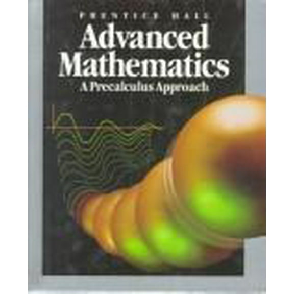 Pre-Owned Prentice Hall Advanced Mathematics: A Precalculus Approach (Hardcover) 0137157800 9780137157808