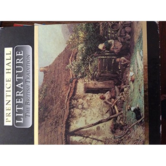 Pre-Owned Literature : The British Tradition (Hardcover) 9780138382773