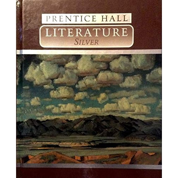 Pre-Owned Prentice Hall Literature: Silver Edition (Hardcover) 0137224141 9780137224142