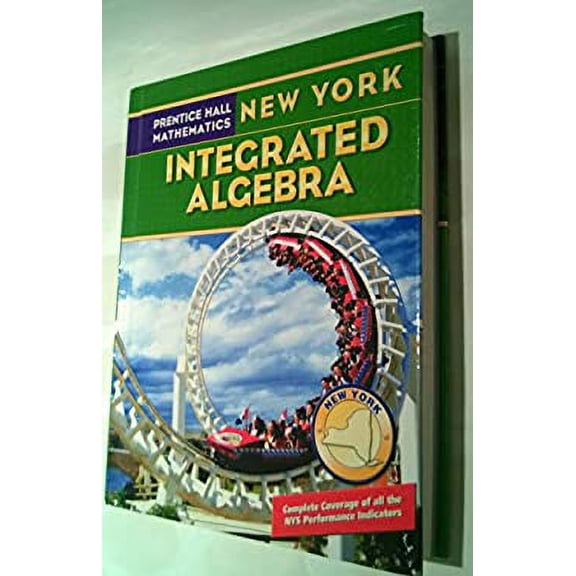 Pre-Owned Prentice Hall Mathematics New York: Integrated Algebra (Hardcover) 0133657876 9780133657876
