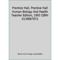 thumbnail image 1 of Pre-Owned Prentice Hall, Prentice Hall Human Biology And Health Teacher Edition, 1993 ISBN: 0139867872 (Unknown) 0139867872 9780139867873, 1 of 1
