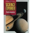 thumbnail image 1 of Pre-Owned Prentice Hall Science Explorer: Astronomy (Hardcover) 0134344782 9780134344782, 1 of 1