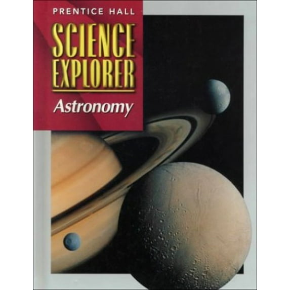 Pre-Owned Prentice Hall Science Explorer: Astronomy (Hardcover) 0134344782 9780134344782