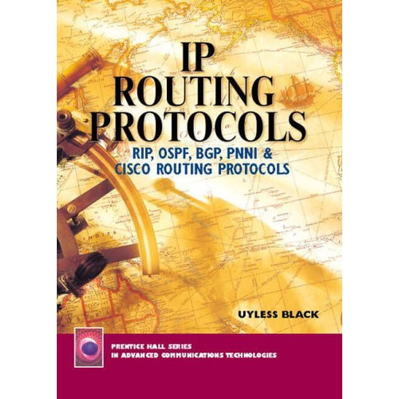 Pre-Owned Prentice Hall Series in Advanced Communications Technologies: IP Routing Protocols : Rip, Ospf, Bgp, Pnni and Cisco Routing Protocols (Paperback)