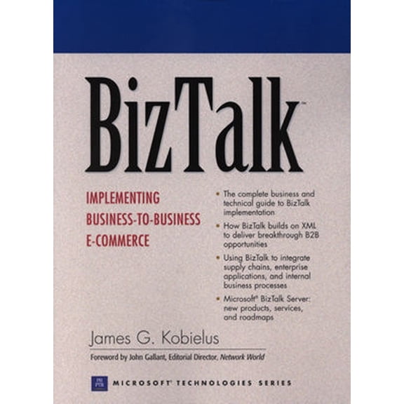 Pre-Owned Prentice Hall Series on Microsoft Technologies: BizTalk : Implementing Business-To-Business E-Commerce (Paperback)