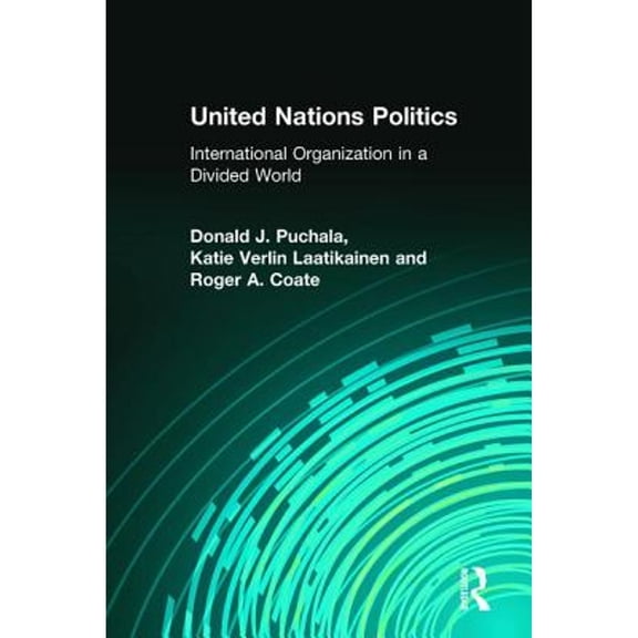 Pre-Owned United Nations Politics: International Organization in a Divided World (Paperback) 0131727656 9780131727656