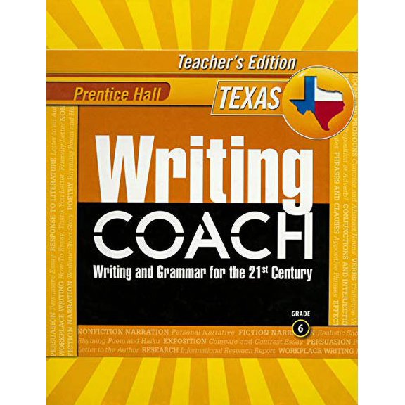 Pre-Owned Teacher's Edition Writing Coach, Writing and Grammar for the 21st Century (Texas Edition), Grade 6 (Unknown) 0132529939 9780132529938