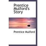 Prentice Mulfords Story Paperback
