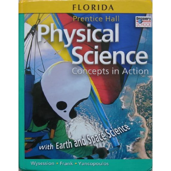 Pre-Owned Prentice hall Physical Science: Concepts In Action (Florida Edition) (Hardcover) 0131905589 9780131905580